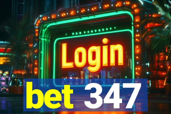 bet 347